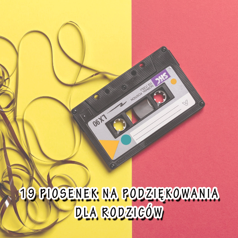 19-piosenek-na-podziękowania-dla-rodziców-muzyka-na-wesele-dj-lama-dj-na-wesele-opolskie-opole-śląsk-łódź