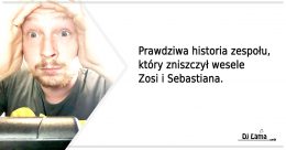 Prawdziwa historia zespołu, który zniszczył wesele.