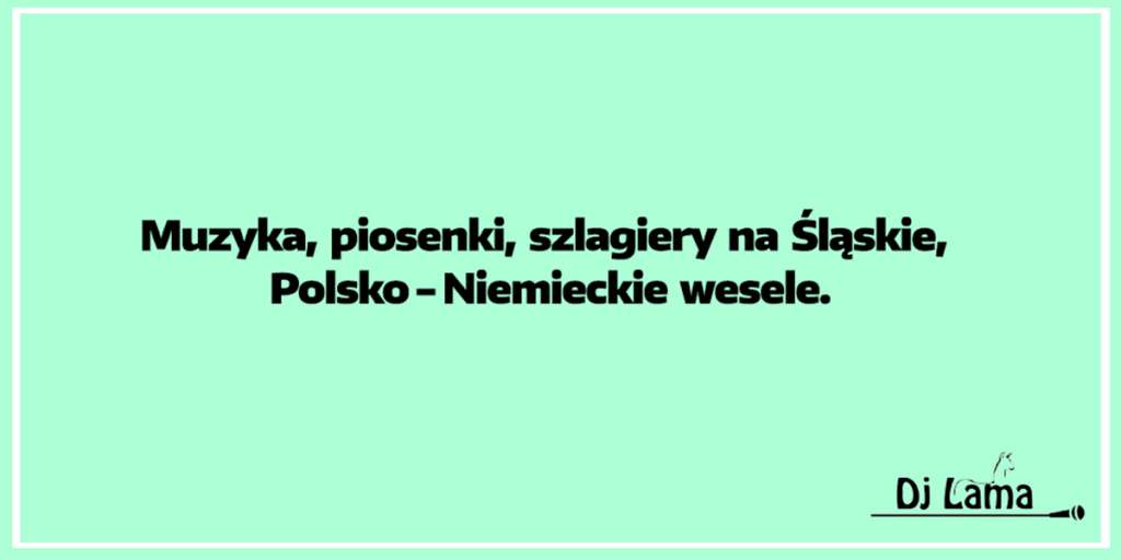 Muzyka, piosenki, szlagiery na Śląskie, Niemieckie wesele