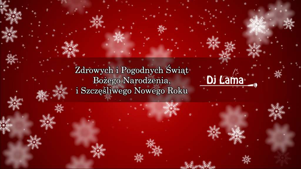 Życzenia Bożonarodzeniowe DJ LAMA 2018